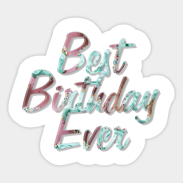 Best Birthday Ever Sticker by afternoontees